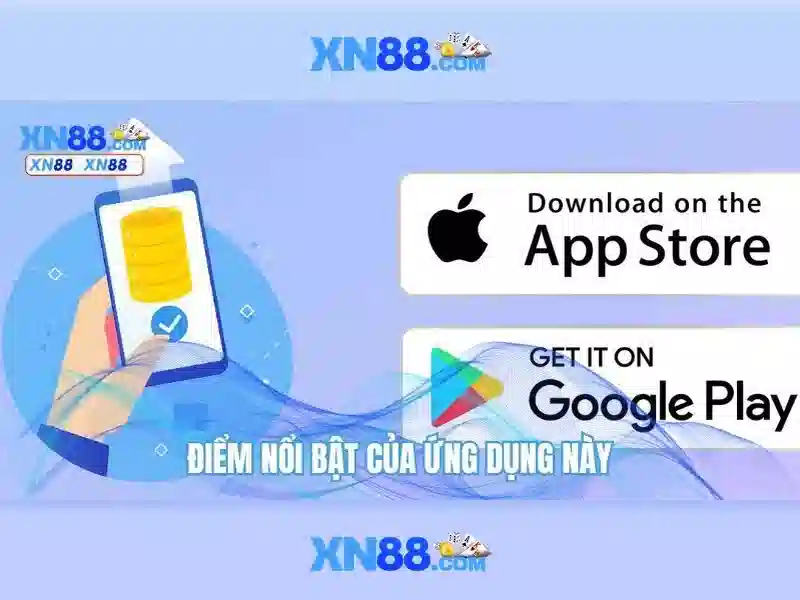 xn88 tại app – Trải nghiệm và lợi ích tối ưu