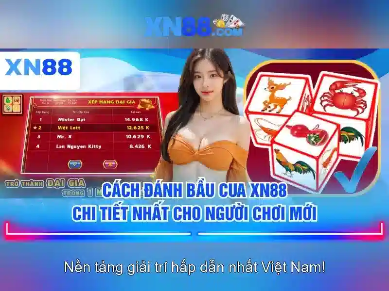 XN88: Nền tảng cá cược trực tuyến và nhận định cho người chơi